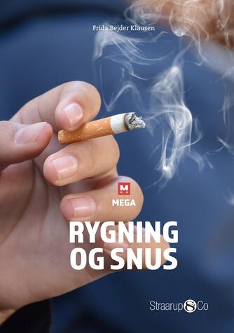 Frida Bejder Klausen: Rygning og snus