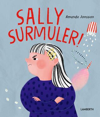 Amanda Jonsson: Sally surmuler!