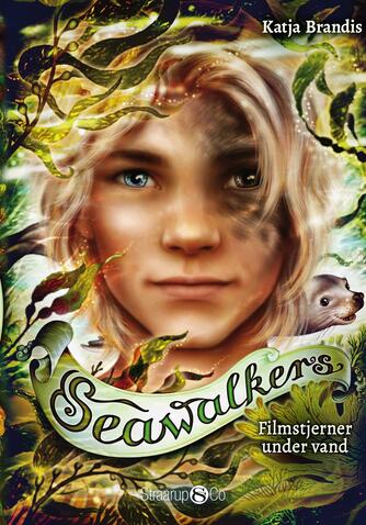 Katja Brandis (f. 1970): Seawalkers - filmstjerner under vand