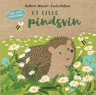 Kathrin Wessel, Carla Häfner: Et lille pindsvin