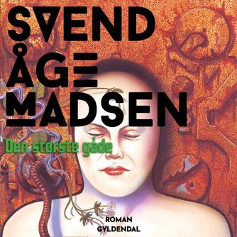 Svend Åge Madsen (f. 1939): Den største gåde