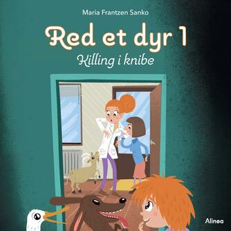 Maria Frantzen Sanko: Red et dyr - killing i knibe