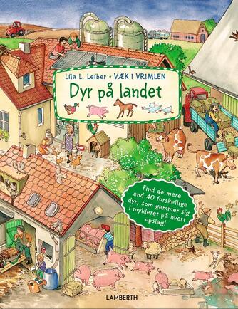 Lila L. Leiber: Væk i vrimlen - dyr på landet