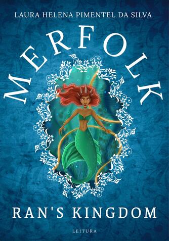 Laura Helena Pimentel da Silva (f. 1994): Merfolk - Ran's kingdom