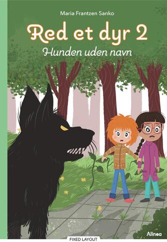 Maria Frantzen Sanko: Red et dyr - hunden uden navn
