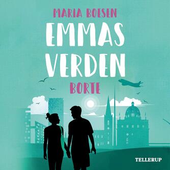 Maria Boesen: Emmas verden - borte