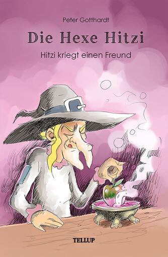 : Die Hexe Hitzi #2: Hitzi kriegt einen Freund