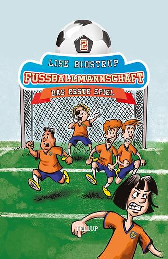 : Die Fußballmannschaft #2: Das erste Spiel
