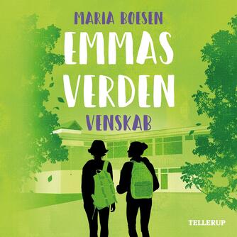 Maria Boesen: Emmas verden - venskab