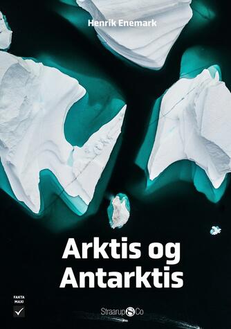 Henrik Enemark: Arktis og Antarktis