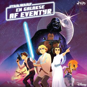Meredith DiMuzio: Star wars - en galakse af eventyr