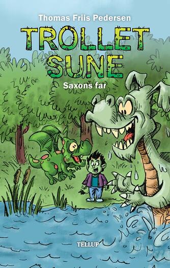 : Trollet Sune #3: Saxons far