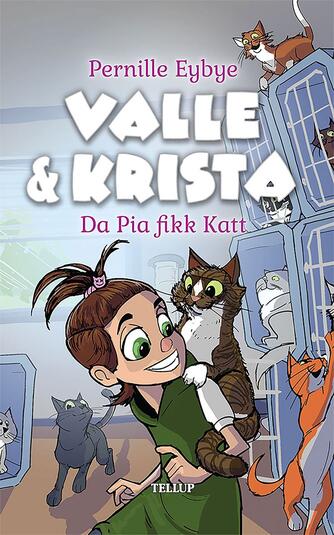 : Valle & Krista #1: Da Pia fikk katt