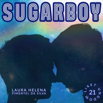 Laura Helena Pimentel da Silva (f. 1994): Sugarboy