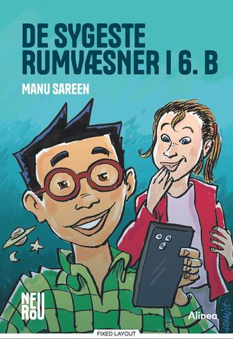 Manu Sareen: De sygeste rumvæsner i 6.B