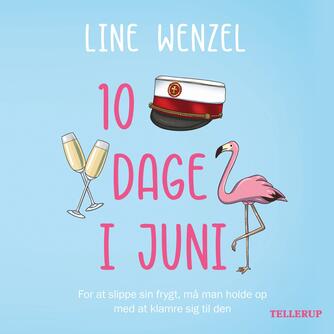 Line Wenzel (f. 1990): 10 dage i juni