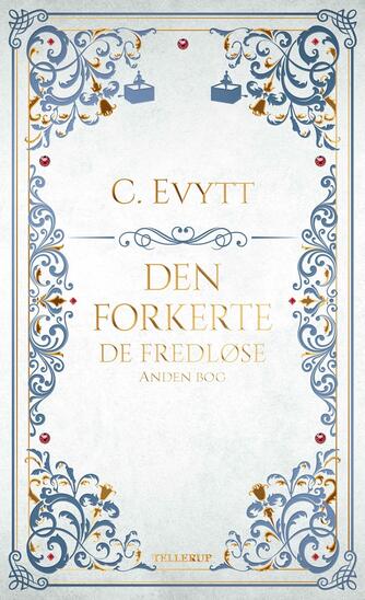 Carina Evytt: Den forkerte