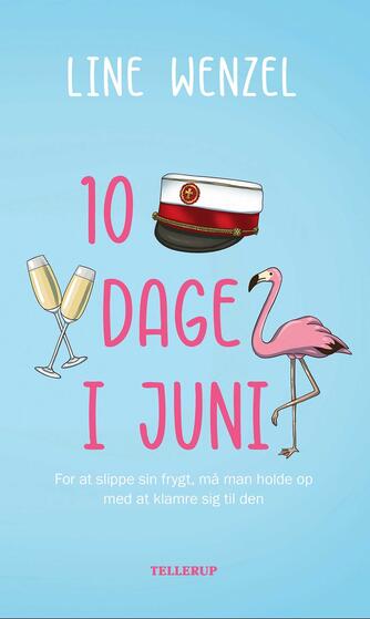 Line Wenzel (f. 1990): 10 dage i juni