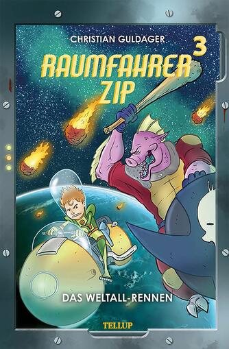 : Raumfahrer Zip #3: Das Weltall-Rennen