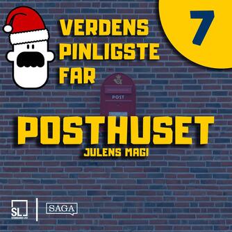 : Verdens Pinligste Far og Julens magi 7 - Posthuset