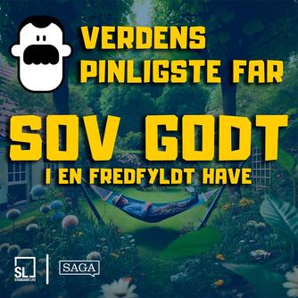 : Sov godt med Verdens Pinligste Far i en fredfyldt have