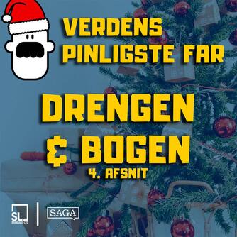 : Verdens Pinligste Far præsenterer "Drengen og bogen" Afsnit 4 af 4