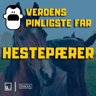 : Verdens Pinligste Far og hestepærer