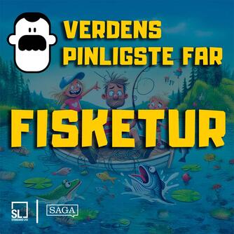 : Verdens Pinligste Far på fisketur