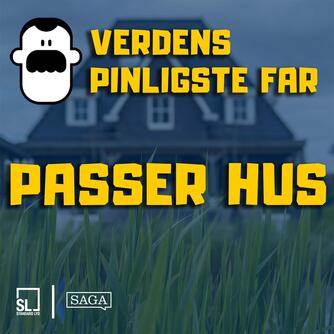 : Verdens Pinligste Far passer hus