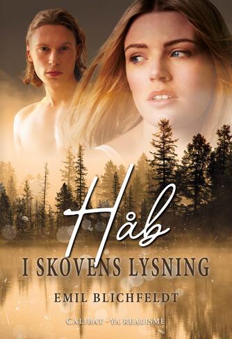 Emil Blichfeldt: Håb i skovens lysning