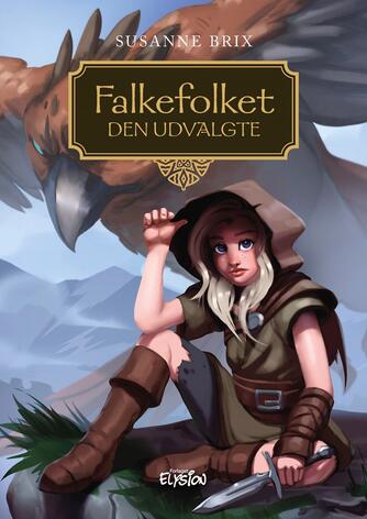 Susanne Brix: Falkefolket - den udvalgte