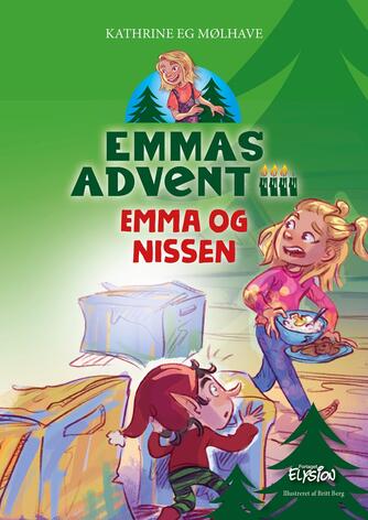 Kathrine Eg Mølhave (f. 1991): Emmas advent - Emma og nissen