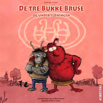 Jeannette Steen, Camilla Simonsen: De tre Bukke Bruse og undskyldningen