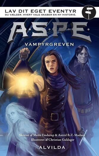 Mette Finderup, Astrid B. Z. Madsen (f. 1978): A.S.P.E. - lav dit eget eventyr - vampyrgreven