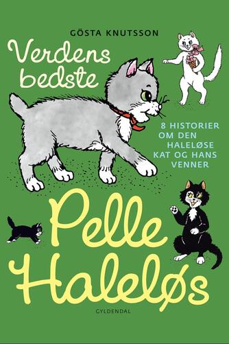 Gösta Knutsson: Verdens bedste Pelle Haleløs