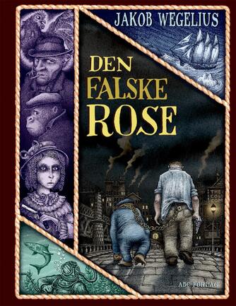 Jakob Wegelius: Den falske rose