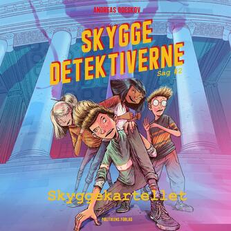 Andreas Boeskov: Skyggedetektiverne - skyggekartellet