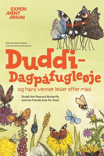 Mette Stentoft Therkildsen, Dorte Abrahamsen: Duddi-Dagpåfugleøje og hans venner leder efter mad