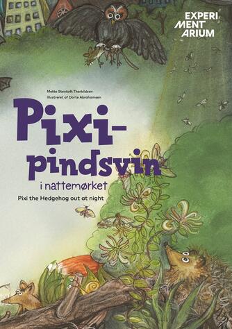 Mette Stentoft Therkildsen, Dorte Abrahamsen: Pixi-pindsvin i nattemørket