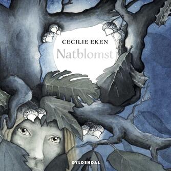 Cecilie Eken: Natblomst