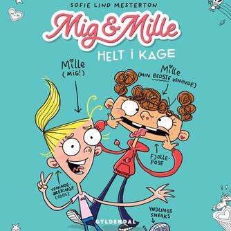 Anne Sofie Hammer (f. 1972-02-05): Mig & Mille - helt i kage
