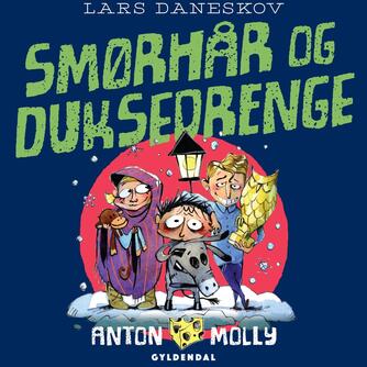 Lars Daneskov: Smørhår og duksedrenge