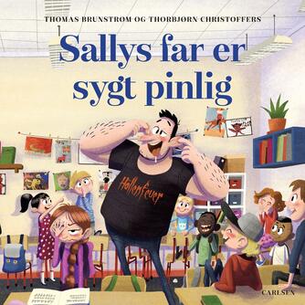 Thomas Brunstrøm: Sallys far er sygt pinlig