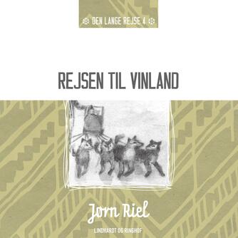 Jørn Riel: Rejsen til Vinland