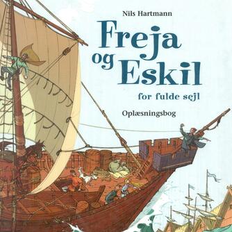 Nils Hartmann: Freja og Eskil for fulde sejl (Ved Emma Sofie Bak)