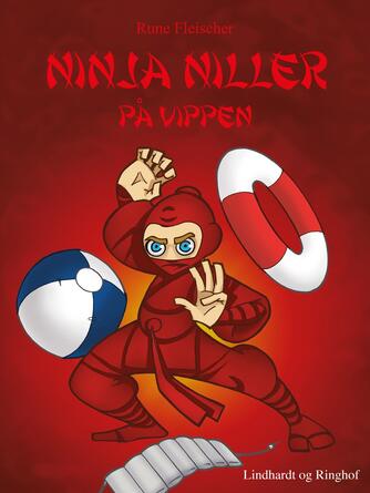 Rune Fleischer: Ninja Niller på vippen