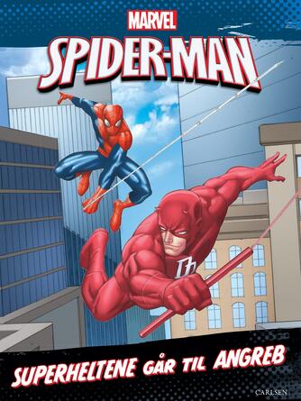 Rich Thomas: Spider-Man - superheltene går til angreb!