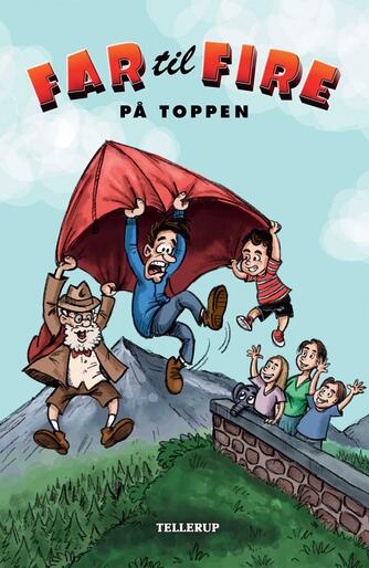 Jesper W. Lindberg: Far til fire på toppen (skrevet af Jesper W. Lindberg)