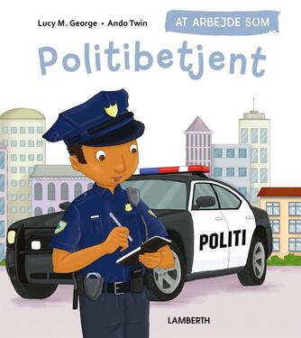 Lucy M. George, Ando Twin: At arbejde som politibetjent