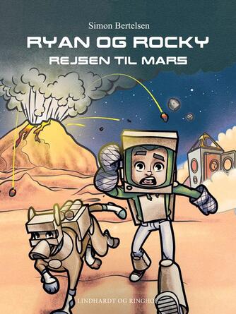 Simon Bertelsen: Ryan og Rocky - rejsen til Mars
